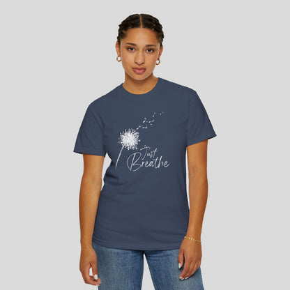 Just Breathe (Unisex Garment-Dyed T-shirt)