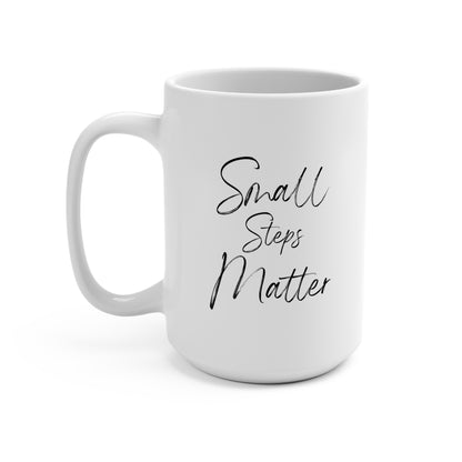 "Small Steps Matter" (Mug)